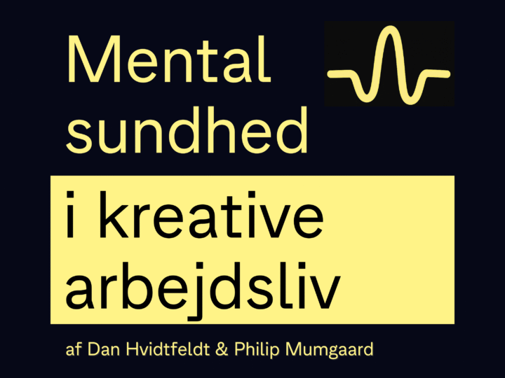 Mental sundhed i kreative arbejdsliv 